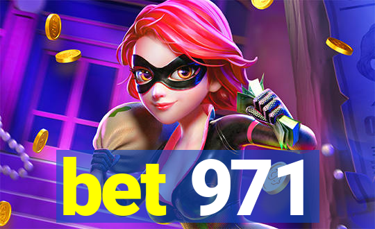 bet 971